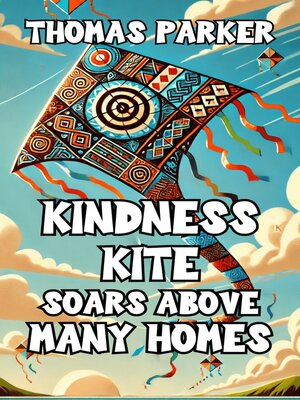 cover image of Kindness Kite Soars Above Many Homes